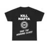 Kill Nafta Uaw Save The Working Class Shirt 9 Kill Nafta Uaw Save The Working Class Shirt
