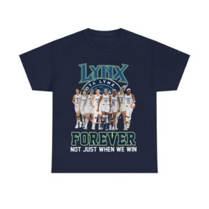 Lynx Forever Not Just When We Win Shirt