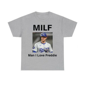 MILF Man I Love Freddie Shirt