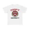 Marcus Pork Poopy University Shirt