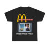 Mcdonald Trump '24 Fries Fries Fries Shirt