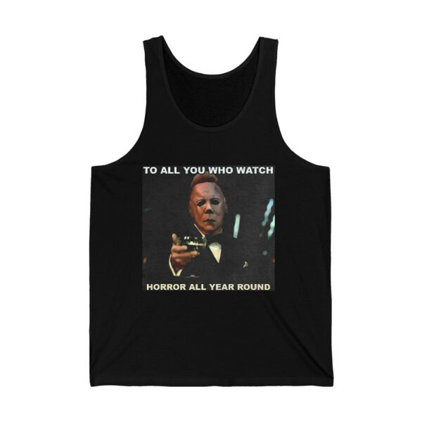 Michael Myers To All You Who Watch Horror All Year Round Shirt 4