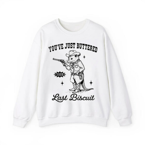 Opossum Cowboy Youve Just Buttered Your Last Biscuit Shirt 4