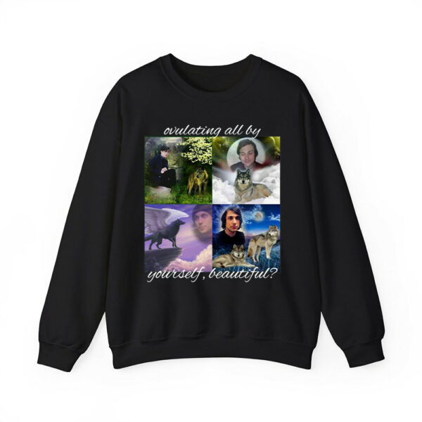 Ovulating All By Yourself Beautiful Shirt 4