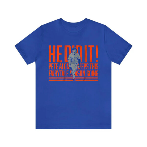 Pete Alonso He Did It Home Run Call Shirt