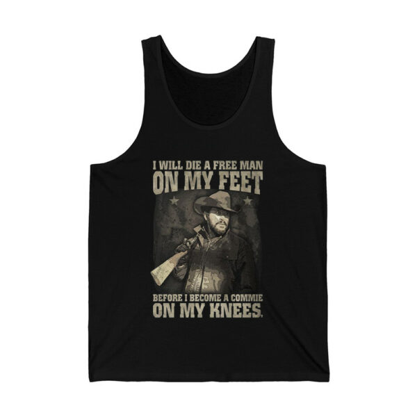 Rip Wheeler I Will Die A Free Man On My Feet Before I Become A Commie On My Knees Shirt 4