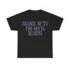 Shades Of '73 You Gotta Believe Shirt