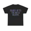 Shades Of '73 You Gotta Believe Shirt