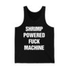 Shrimp Powered Fuck Machine Shirt 3