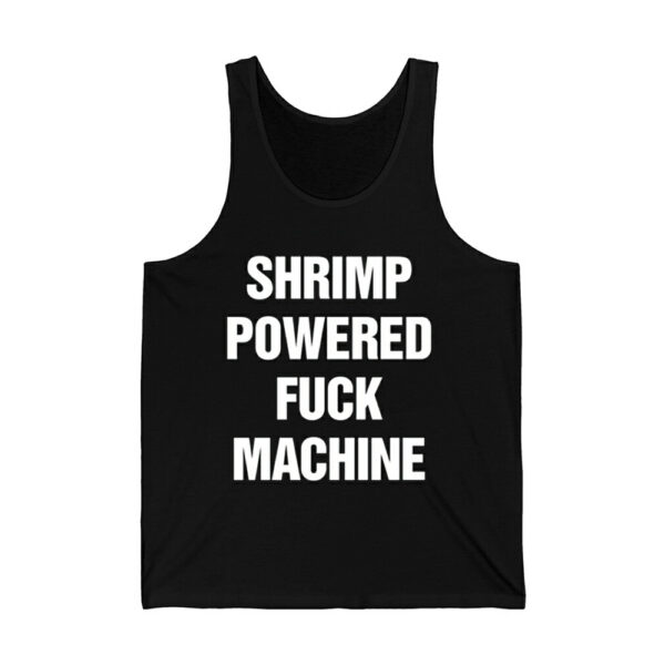 Shrimp Powered Fuck Machine Shirt 3