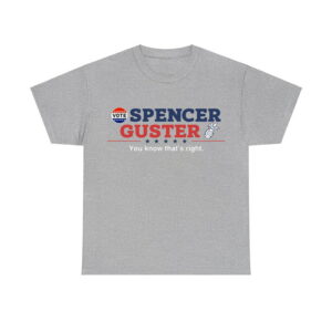 Spencer Guster You Know That's Right Shirt