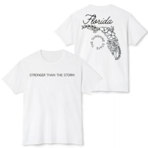 Stronger Than The Storm Florida The Sunshine State Hurricane Milton Shirt