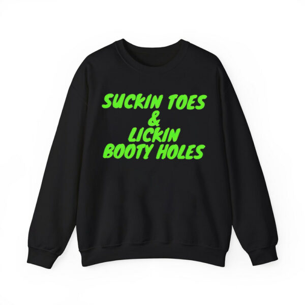 Suckin Toes And Lickin Booty Holes Shirt 4