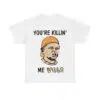 The Sandlot You're Killin' Me Vols Shirt