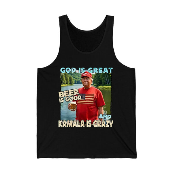 Trump God Is Great Beer Is Good And Kamala Is Crazy Shirt 4