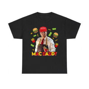 Trump Mac Daddy McDonalds Shirt