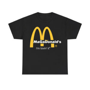 Trump Magadonald's I'm Lovin' It 2024 Shirt