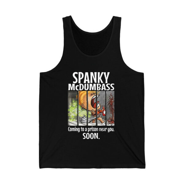 Trump Spanky Mcdumbass Coming To A Prison Near You Soon Shirt 3