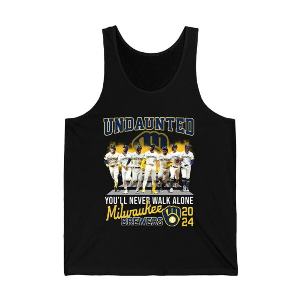 Undaunted Youll Never Walk Alone Brewers 2024 Shirt 4