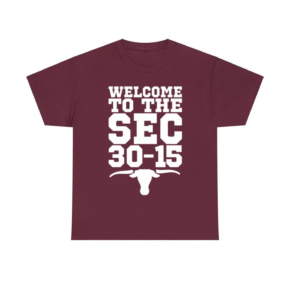 Welcome To The Sec 30-15 Aggies Vs Longhorns Shirt