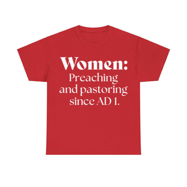 Women Preaching And Pastoring Since Ad 1 Shirt