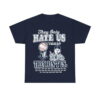 Yankees World Series 2024 They Only Hate Us 'Cause They Ain't Us Shirt