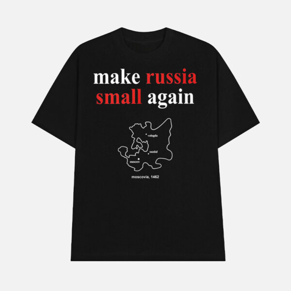 Zelenskyy Make Russia Small Again Shirt