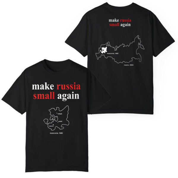 Zelenskyy Make Russia Small Again Shirt