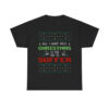 All I Want For Christmas Is For You To Suffer Shirt