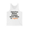 America Hates Women More Than A Rapist Shirt 2