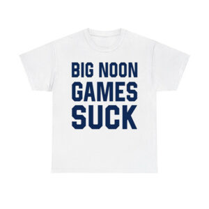 Big Noon Games Suck Shirt