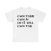 Brian Roemmele Own Your Own Ai Or It Will Own You Shirt