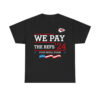 Chiefs We Pay The Refs '24 Stop Being Poor Shirt