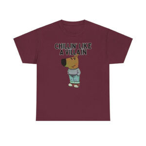 Chillin' Like A Villain Chill Guy Shirt