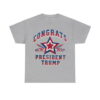 Congrats President Trump 45 47 Election Victory Shirt