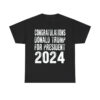 Congratulations Donald Trump For President 2024 Shirt