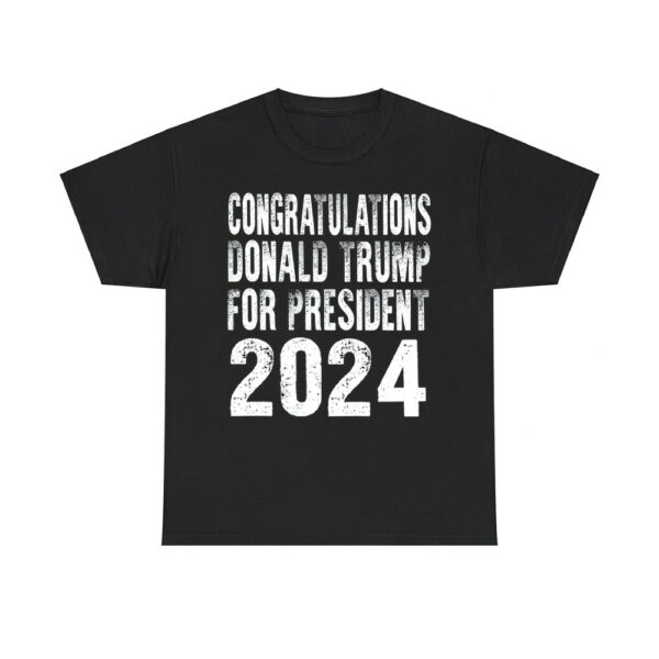 Congratulations Donald Trump For President 2024 Shirt