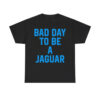 Dan Campbell Bad Day To Be A Jaguar Shirt