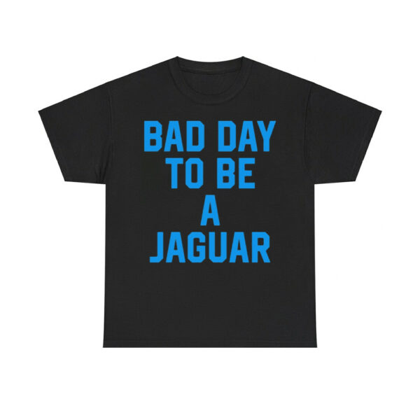 Dan Campbell Bad Day To Be A Jaguar Shirt