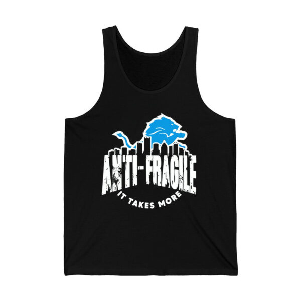 Dan Campbell Detroit Anti Fragile It Takes More Shirt 2