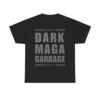 Dark MAGA Garbage Shirt