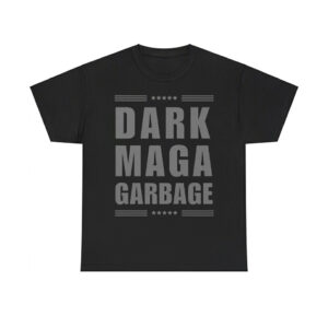 Dark MAGA Garbage Shirt