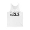 Dear Black Women I Love Us Real Bad Shirt 2