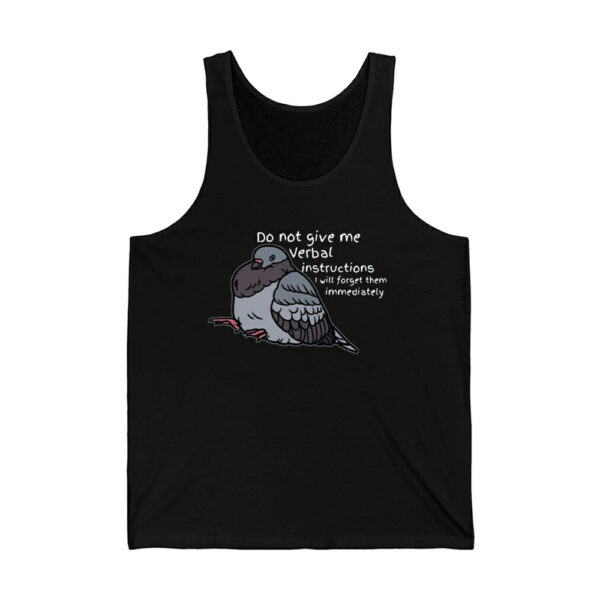 Do Not Give Me Verbal Instructions I Will Forget Them Immediately Shirt 2