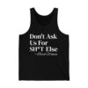 Dont Ask Us For Shit Else Black Women Shirt 4