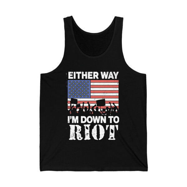 Either Way Im Down To Riot Shirt 2