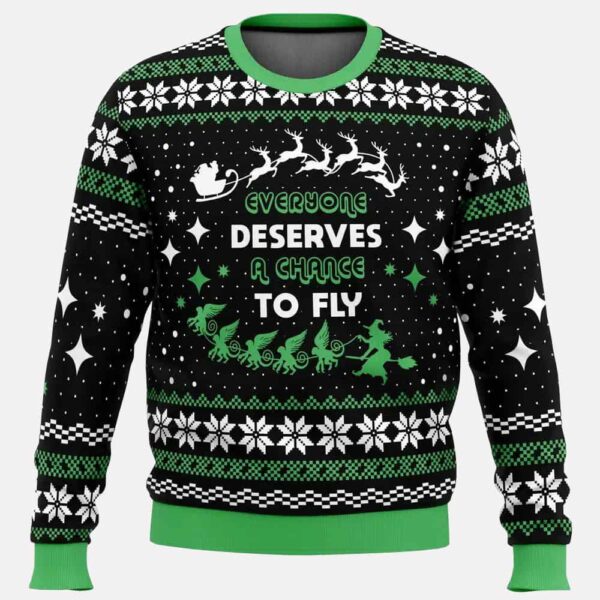 Everyone Deserves A Chance To Fly Wicked Ugly Sweater