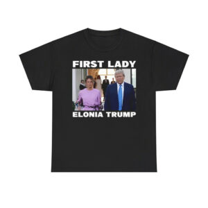 First Lady Elonia Trump Shirt