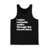 I Enjoy Romantic Walks Through The Record Shirt 4