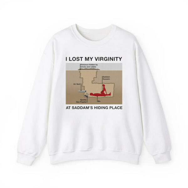 I Lost My Virginity At Saddams Hiding Place Shirt 4